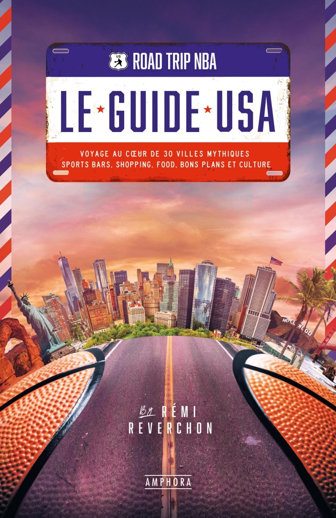 Nouveau livre de Rémi Reverchon road trip nba le guide usa